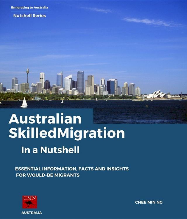  Australian Skilled Migration In a Nutshell(Kobo/電子書)