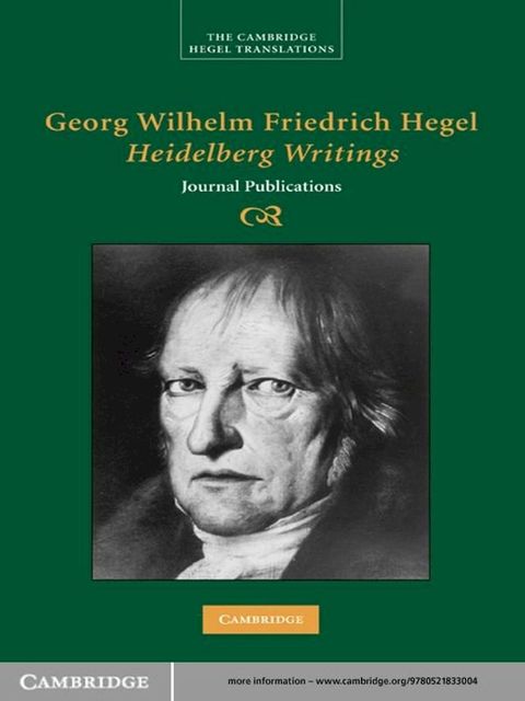 Georg Wilhelm Friedrich Hegel: Heidelberg Writings(Kobo/電子書)