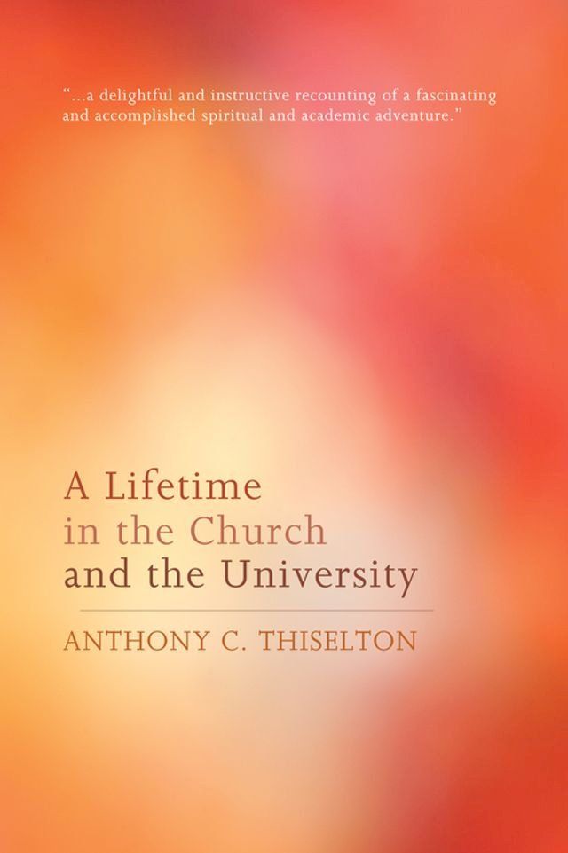  A Lifetime in the Church and the University(Kobo/電子書)