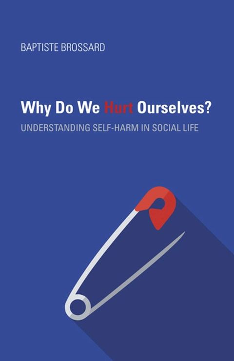 Why Do We Hurt Ourselves?(Kobo/電子書)