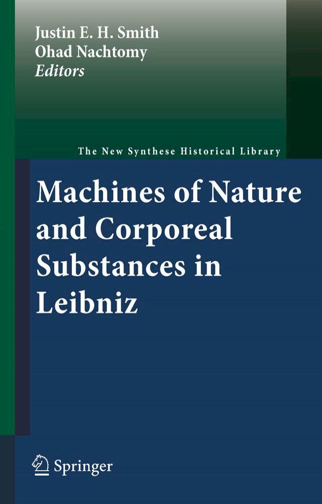  Machines of Nature and Corporeal Substances in Leibniz(Kobo/電子書)