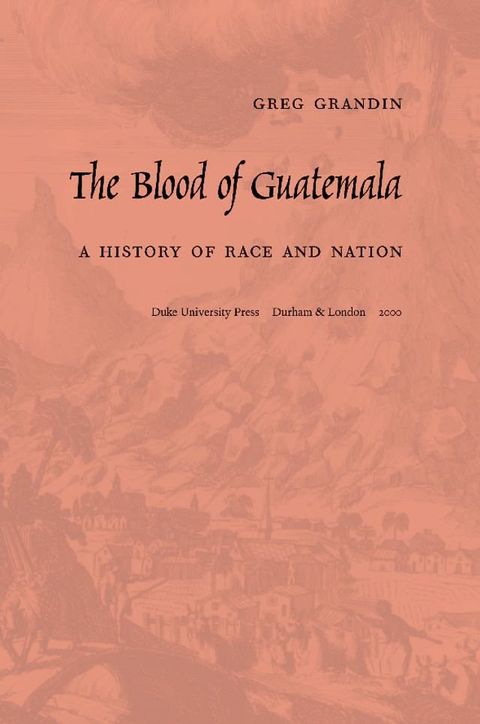 The Blood of Guatemala(Kobo/電子書)