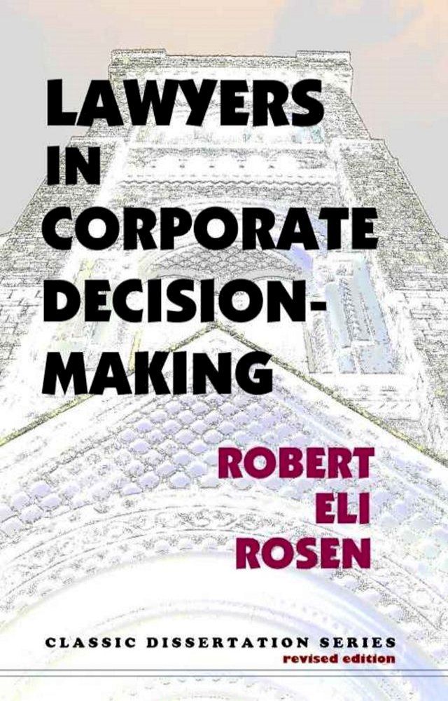  Lawyers in Corporate Decision-Making(Kobo/電子書)