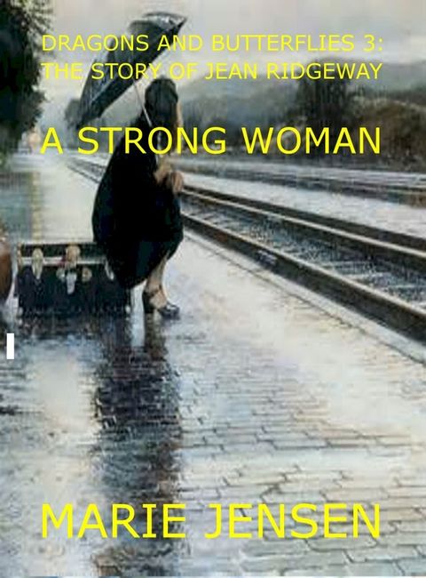 Dragons and Butterflies 3: A Strong Woman(Kobo/電子書)