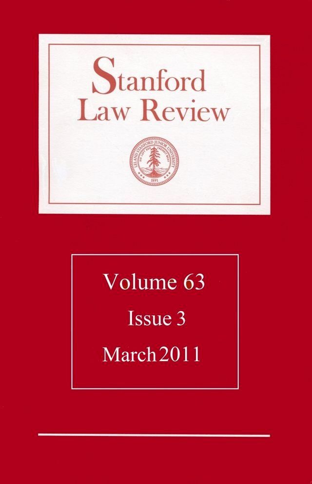  Stanford Law Review: Volume 63, Issue 3 - March 2011(Kobo/電子書)