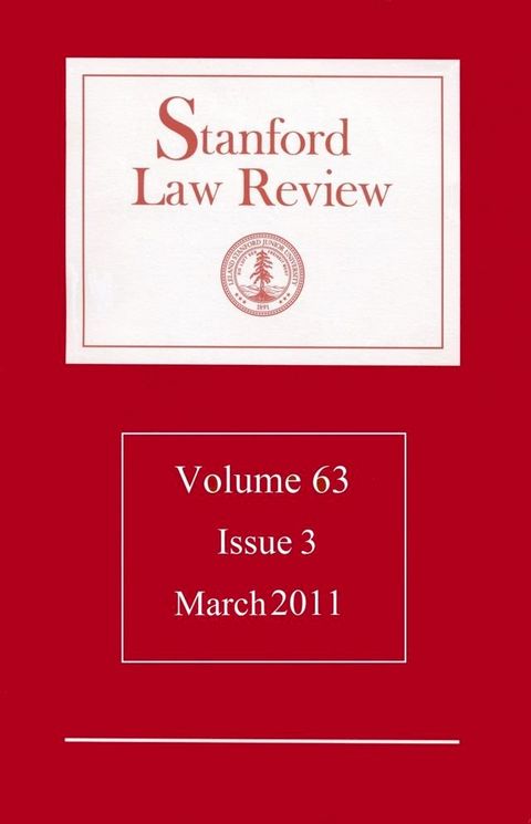 Stanford Law Review: Volume 63, Issue 3 - March 2011(Kobo/電子書)