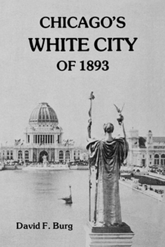  Chicago's White City of 1893(Kobo/電子書)