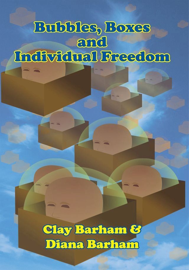  Bubbles, Boxes and Individual Freedom(Kobo/電子書)