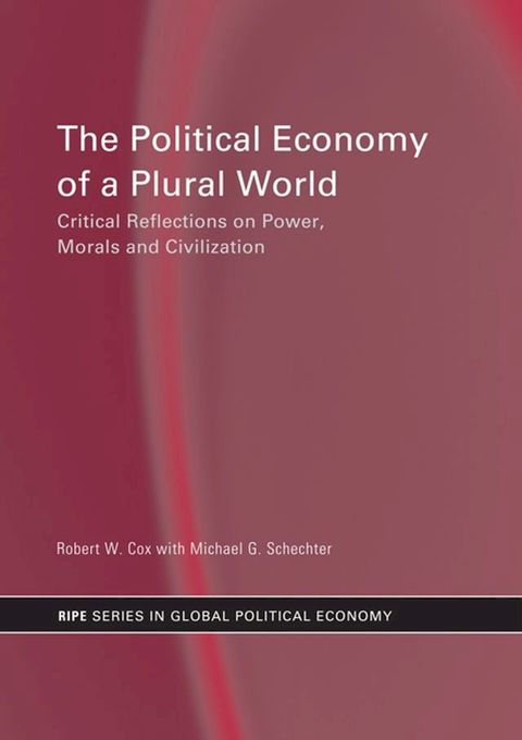 The Political Economy of a Plural World(Kobo/電子書)