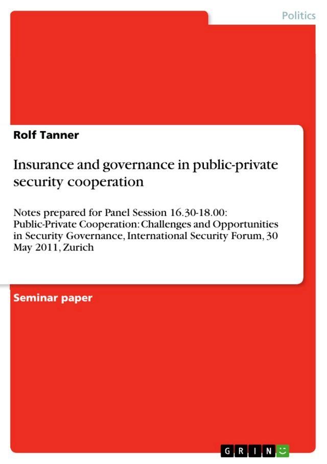  Insurance and governance in public-private security cooperation(Kobo/電子書)