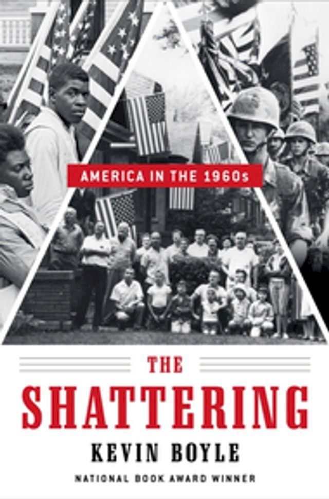  The Shattering: America in the 1960s(Kobo/電子書)