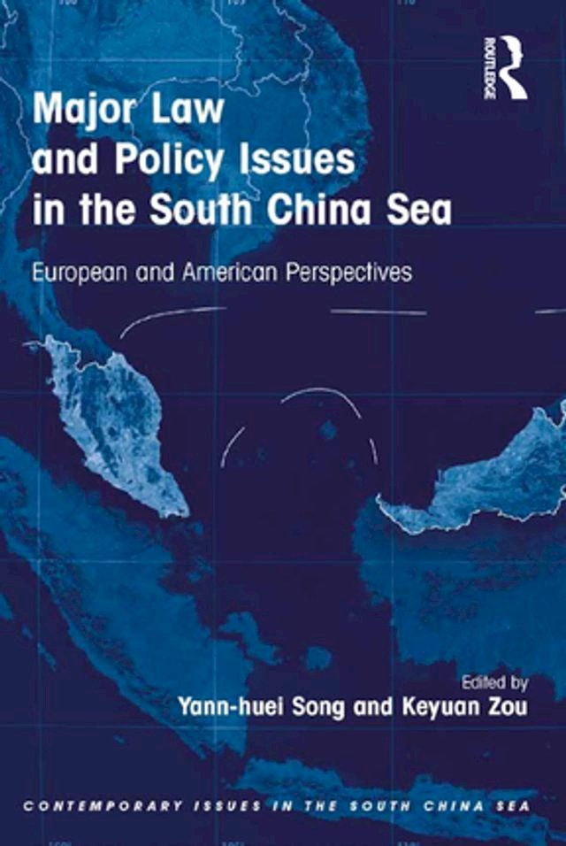  Major Law and Policy Issues in the South China Sea(Kobo/電子書)