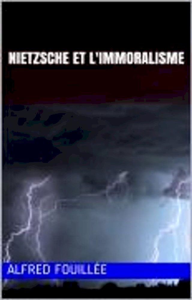 Nietzsche et l'Immoralisme(Kobo/電子書)