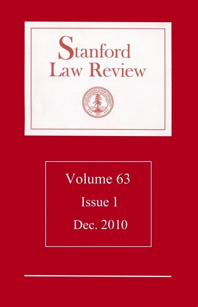  Stanford Law Review: Volume 63, Issue 1 - December 2010(Kobo/電子書)