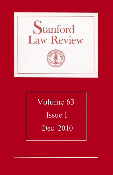 Stanford Law Review: Volume 63, Issue 1 - December 2010(Kobo/電子書)