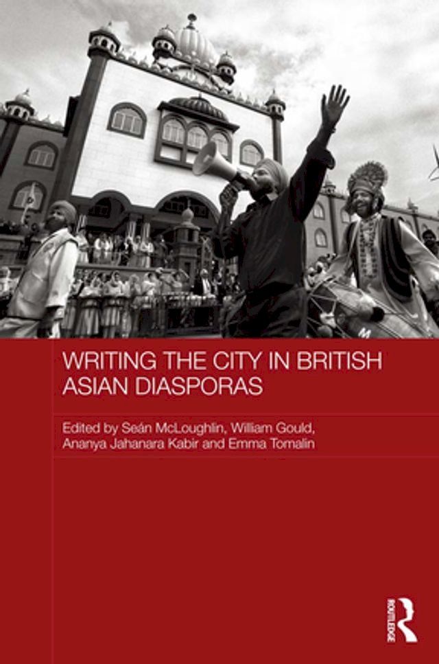  Writing the City in British Asian Diasporas(Kobo/電子書)