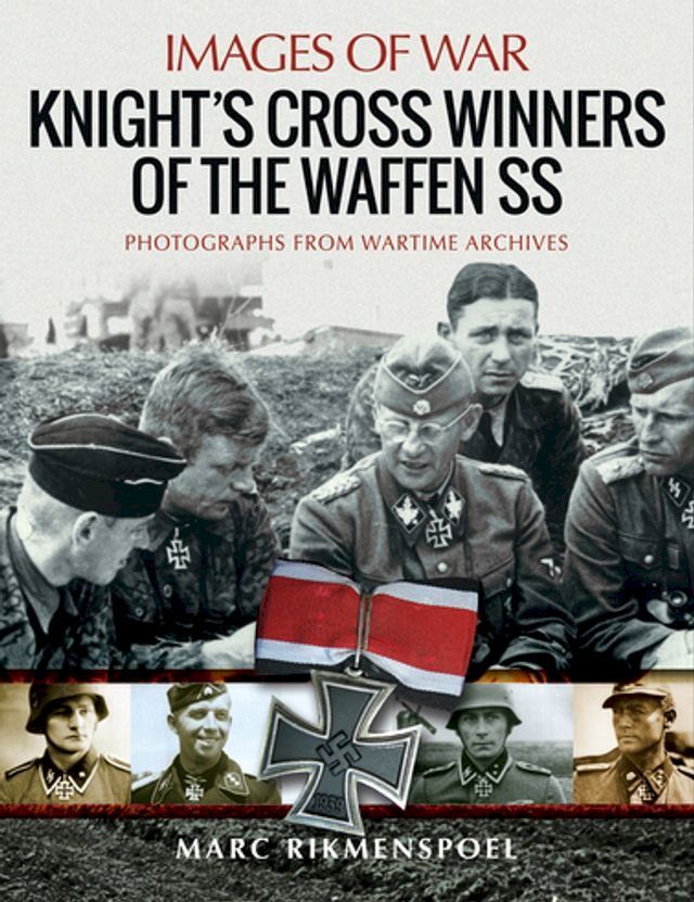  Knight's Cross Winners of the Waffen SS(Kobo/電子書)