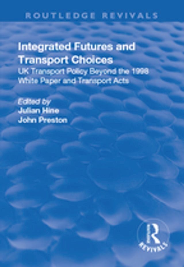  Integrated Futures and Transport Choices(Kobo/電子書)