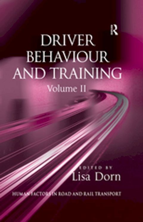 Driver Behaviour and Training: Volume 2(Kobo/電子書)