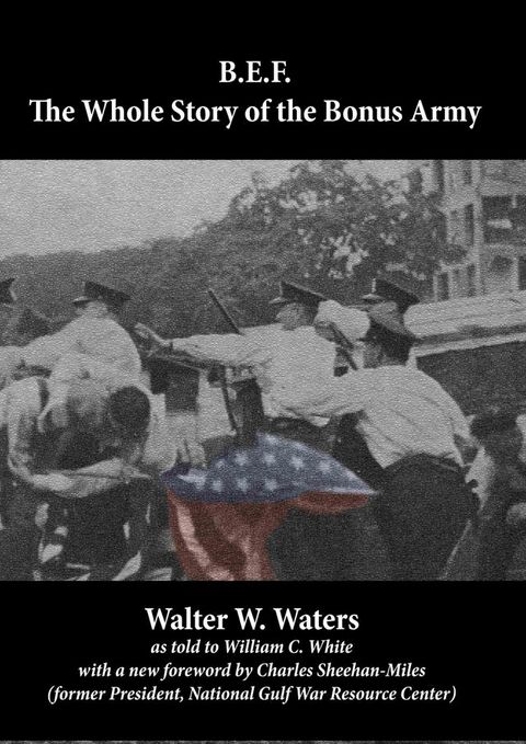 B.E.F.: The Whole Story of the Bonus Army(Kobo/電子書)