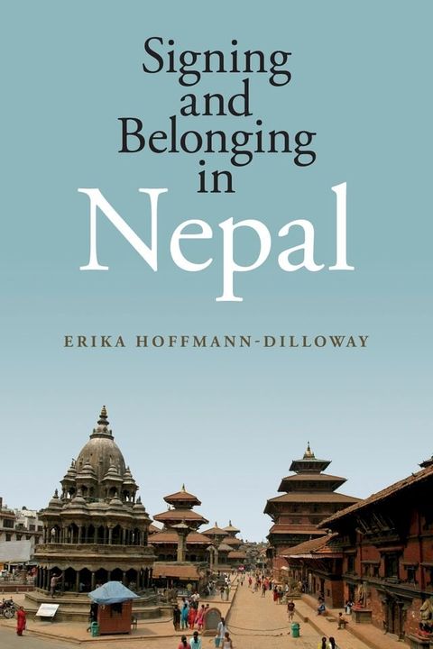 Signing and Belonging in Nepal(Kobo/電子書)