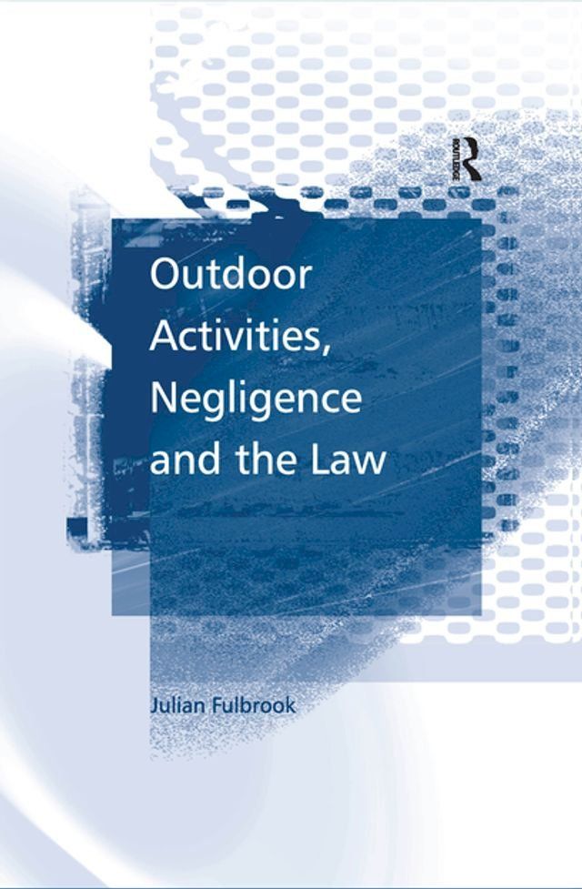  Outdoor Activities, Negligence and the Law(Kobo/電子書)