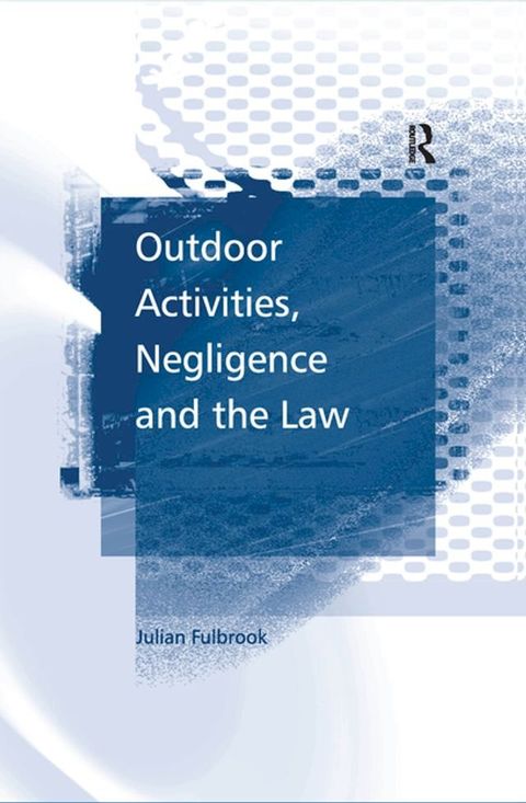 Outdoor Activities, Negligence and the Law(Kobo/電子書)