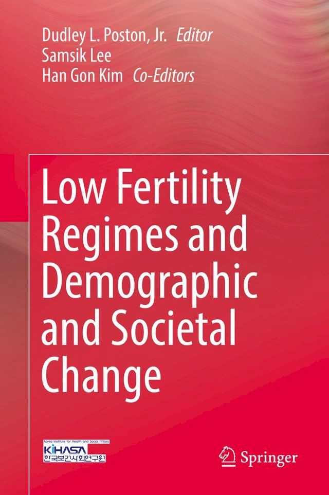  Low Fertility Regimes and Demographic and Societal Change(Kobo/電子書)