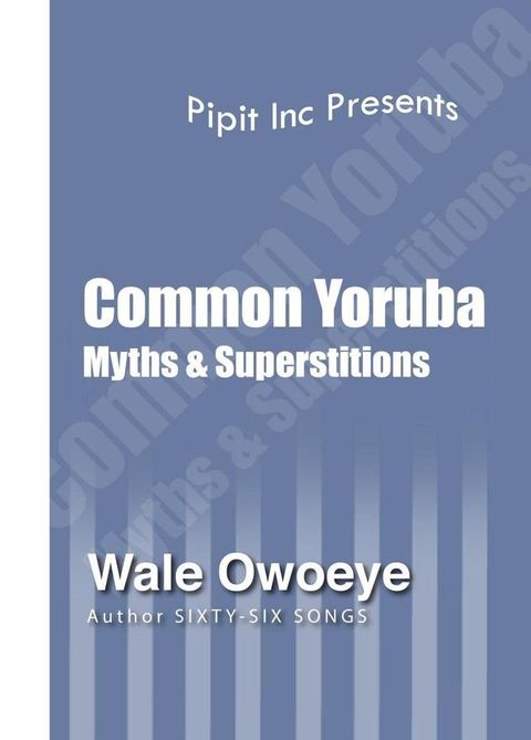 Common Yoruba Myths & Superstitions(Kobo/電子書)