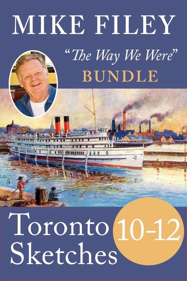  Mike Filey's Toronto Sketches, Books 10–12(Kobo/電子書)