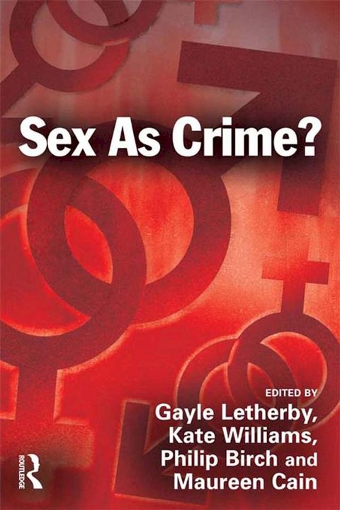 Sex as Crime?(Kobo/電子書)