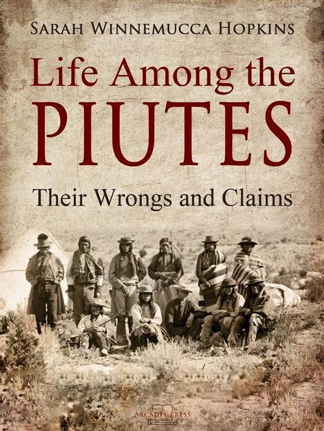  Life Among the Piutes(Kobo/電子書)