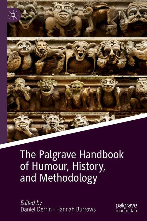 The Palgrave Handbook of Humour, History, and Methodology(Kobo/電子書)