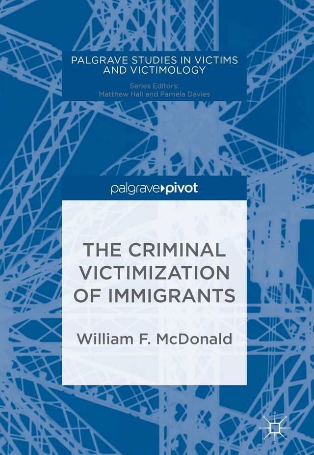  The Criminal Victimization of Immigrants(Kobo/電子書)