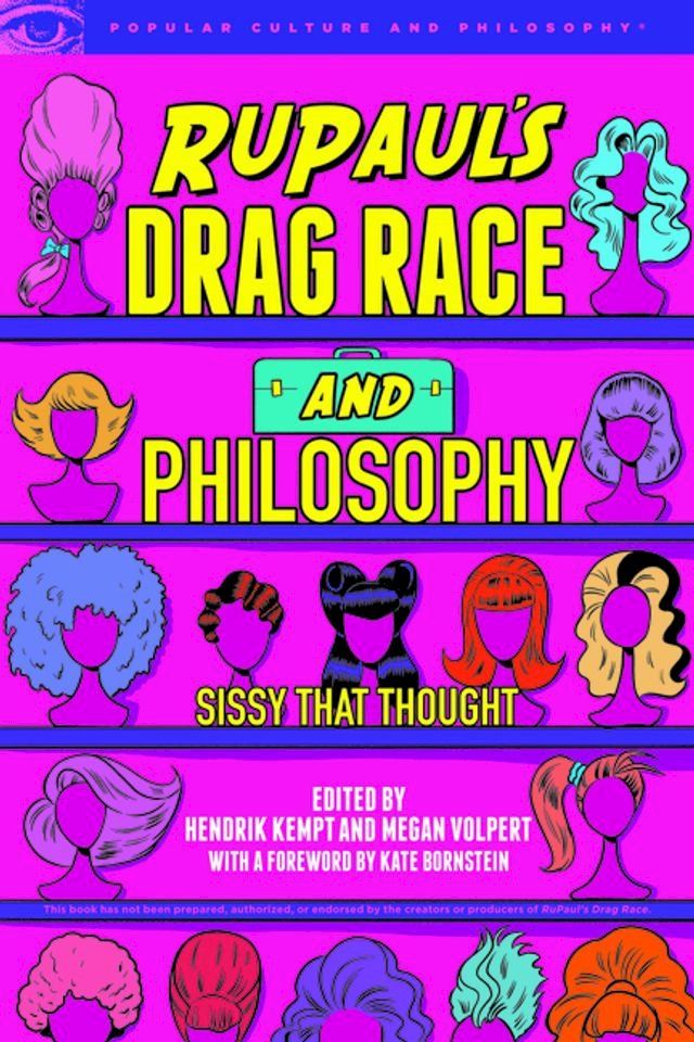  RuPaul's Drag Race and Philosophy(Kobo/電子書)