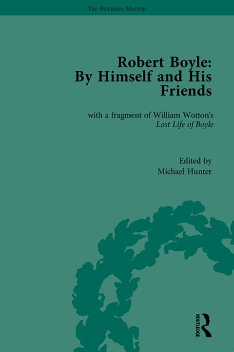 Robert Boyle: By Himself and His Friends(Kobo/電子書)