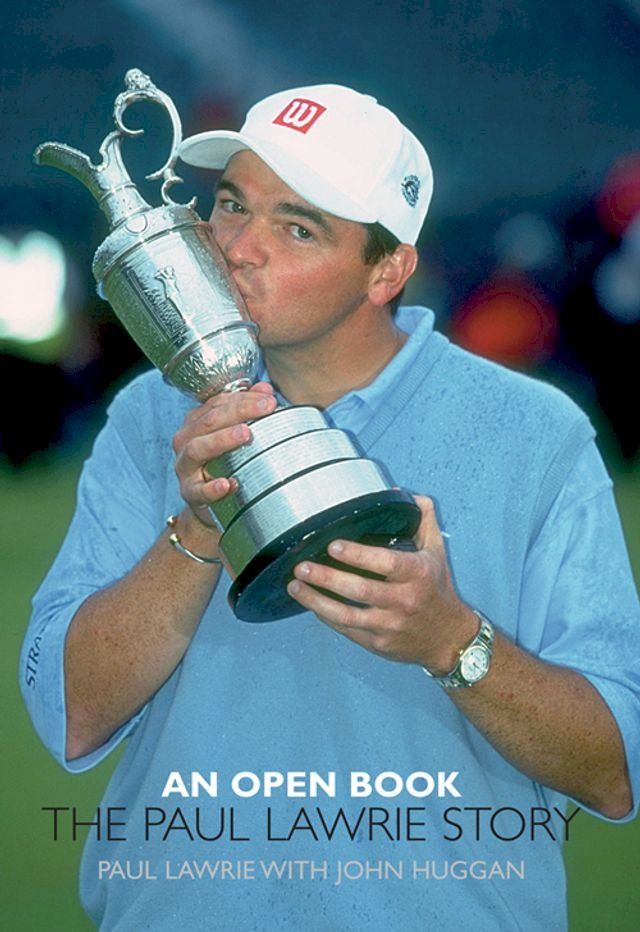  An Open Book: The Paul Lawrie Story(Kobo/電子書)