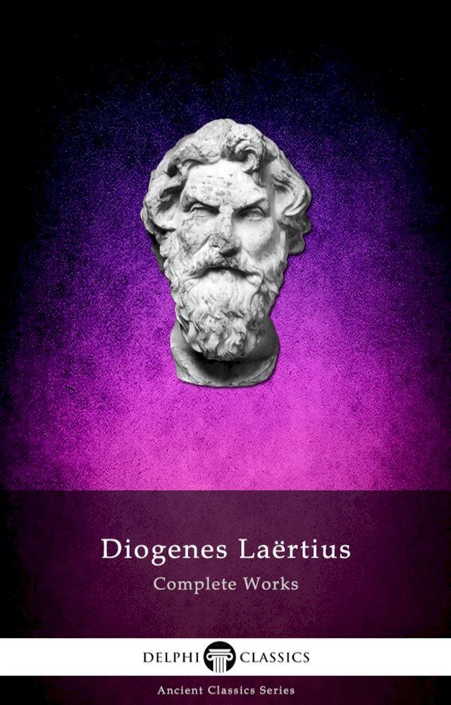  Complete Works of Diogenes Laertius (Delphi Classics)(Kobo/電子書)