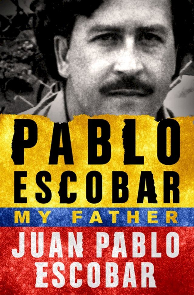  Pablo Escobar: My Father(Kobo/電子書)