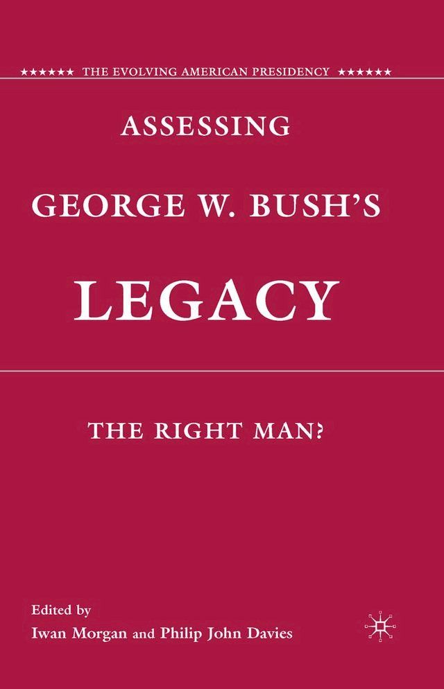  Assessing George W. Bush's Legacy(Kobo/電子書)