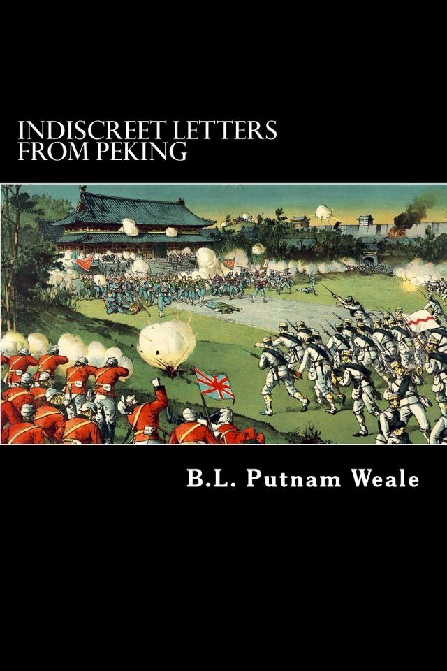  Indiscreet Letters from Peking(Kobo/電子書)