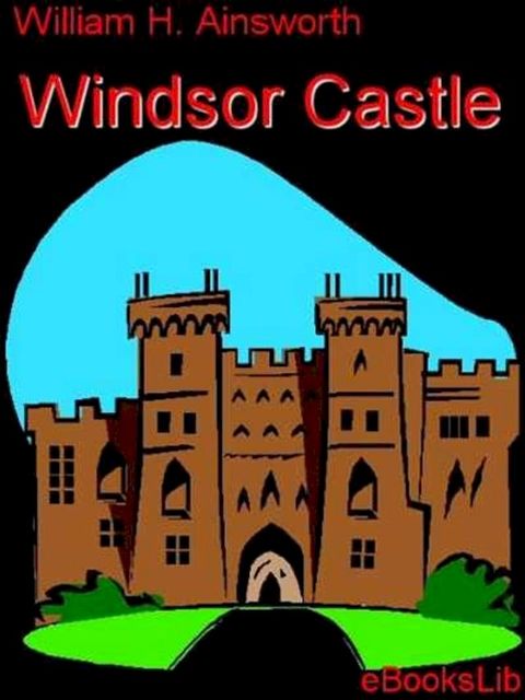 Windsor Castle(Kobo/電子書)