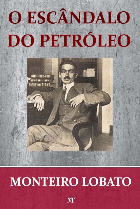 O Esc&acirc;ndalo do Petr&oacute;leo(Kobo/電子書)