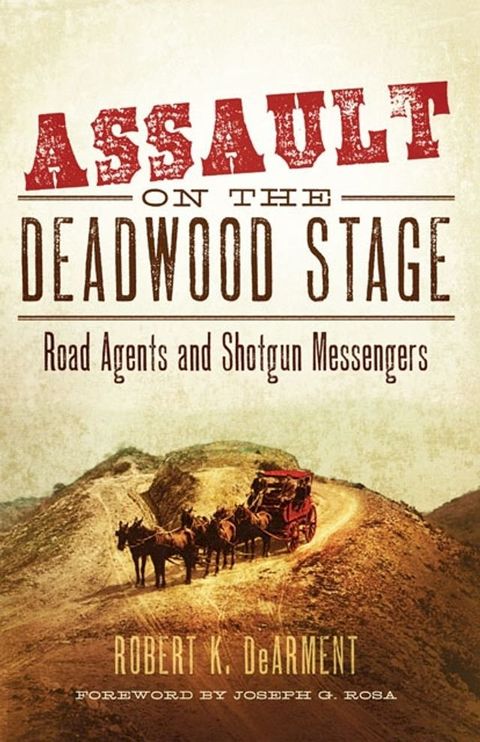 Assault on the Deadwood Stage(Kobo/電子書)