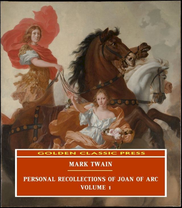  Personal Recollections of Joan of Arc Volume 1(Kobo/電子書)