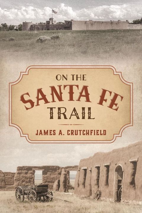 On the Santa Fe Trail(Kobo/電子書)