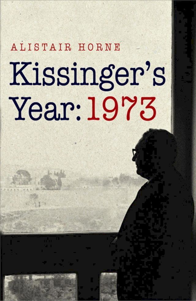  Kissinger's Year: 1973(Kobo/電子書)