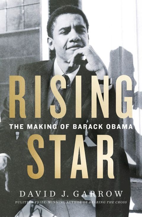 Rising Star: The Making of Barack Obama(Kobo/電子書)