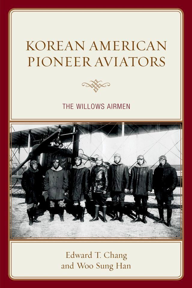  Korean American Pioneer Aviators(Kobo/電子書)