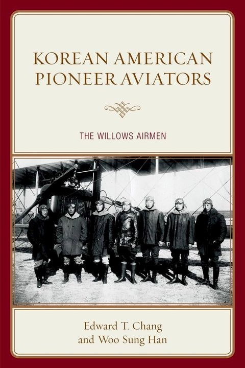 Korean American Pioneer Aviators(Kobo/電子書)